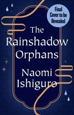 The Rainshadow Orphans