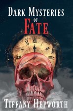 Dark Mysteries of Fate