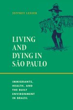 Living and Dying in S?o Paulo