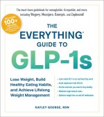 The Everything Guide to Glp-1s
