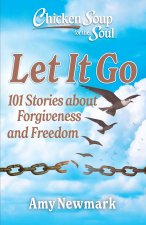 Chicken Soup for the Soul: Let It Go