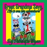 Great Grandma Says, 