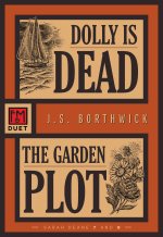 Dolly Is Dead/The Garden Plot