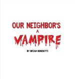 Our Neighbor's a Vampire