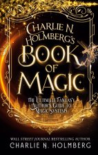 Charlie N. Holmberg's Book of Magic