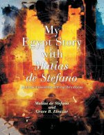 My Egypt Story with Matias de Stefano