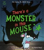 There's a Monster in This Mouse!