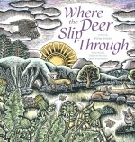 Where the Deer Slip Through
