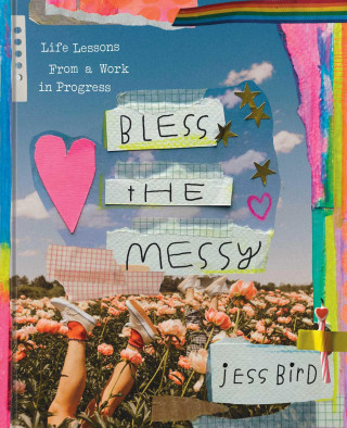 Bless the Messy