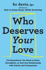 Who Deserves Your Love