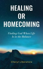 Healing or Homecoming