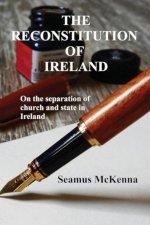 The Reconstitution of Ireland