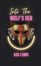 Into The Wolf's Den