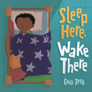 Sleep Here, Wake There