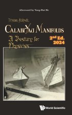 Calabi-Yau Manifolds: A Bestiary for Physicists (Second Edition)