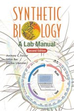 Synthetic Biology: A Lab Manual (Second Edition)