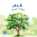?Alá Creó Todo!