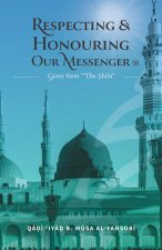 Respecting & Honouring Our Messenger ﷺ