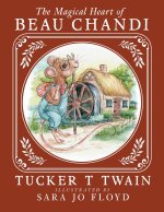 The Magical Heart Beau Chandi