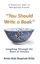 You Should Write a Book