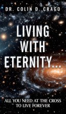 Living with Eternity...