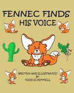 Fennec Finds His Voice