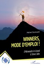 Winners, mode d?emploi !