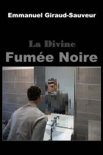 La Divine Fumée Noire