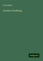 Goethe in Straßburg