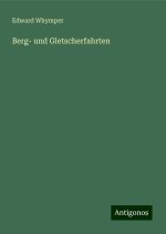 Berg- und Gletscherfahrten