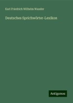 Deutsches Sprichwörter-Lexikon