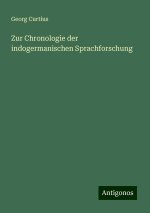 Zur Chronologie der indogermanischen Sprachforschung