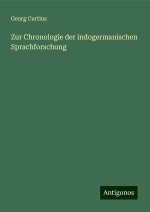 Zur Chronologie der indogermanischen Sprachforschung