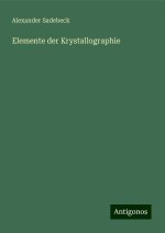 Elemente der Krystallographie