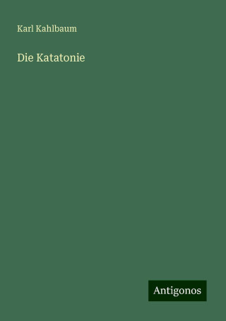 Die Katatonie