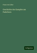 Geschichte des Kampfes um Paderborn