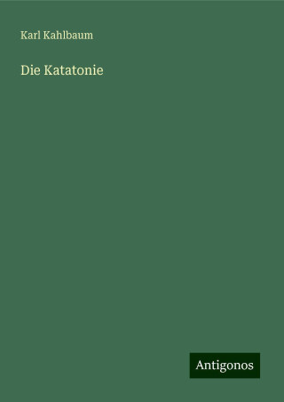 Die Katatonie