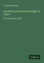 Geschichte der deutschen Predigt vor Luther