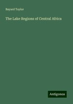 The Lake Regions of Central Africa
