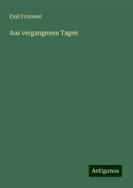 Aus vergangenen Tagen