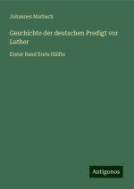 Geschichte der deutschen Predigt vor Luther