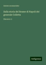 Sulla storia del Reame di Napoli del generale Colletta