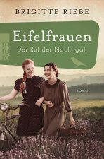 Eifelfrauen: Der Ruf der Nachtigall