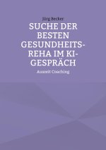 Suche der besten Gesundheits-REHA im KI-Gespräch