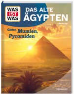 WAS IST WAS Das alte Ägypten. Götter, Mumien, Pyramiden