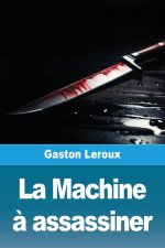 La Machine ? assassiner