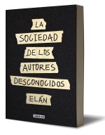 La Sociedad de Autores Desconocidos / The Unknown Authors Society