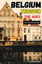Belgium Through the Ages