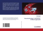 Nanotechnolgy in Dentistry- A Novel approach