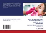 TADS VS CONVENTIONAL ANCHORAGE METHODS DURING CANINE RETRACTION